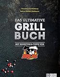 Das ultimative Grillbuch: Mit Rezepten & Tipps von BBQPit
